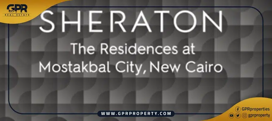 Sheraton Residence Mostakbal City By Margins Developments